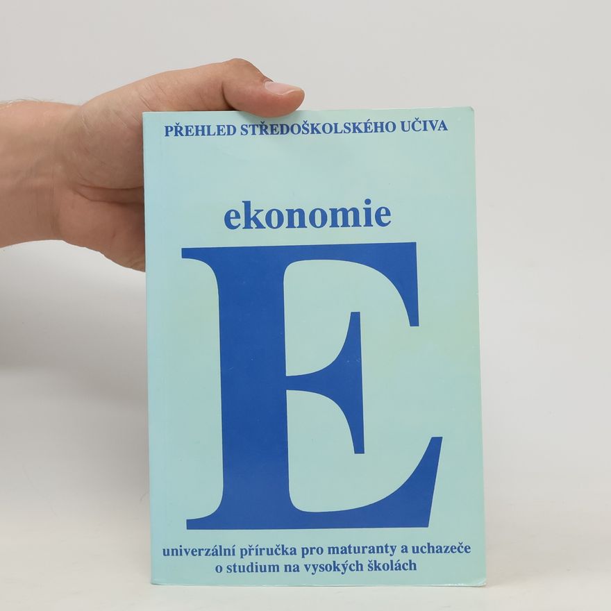 Autorenkollektiv Přehled středoškolského učiva. Ekonomie