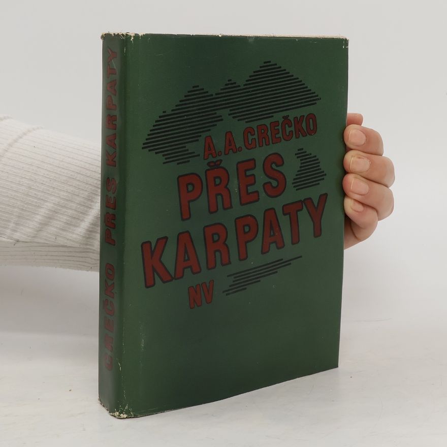 Andrej Antonovič Grečko Přes Karpaty