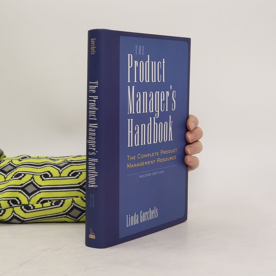Linda Gorchels The Product Manager's Handbook