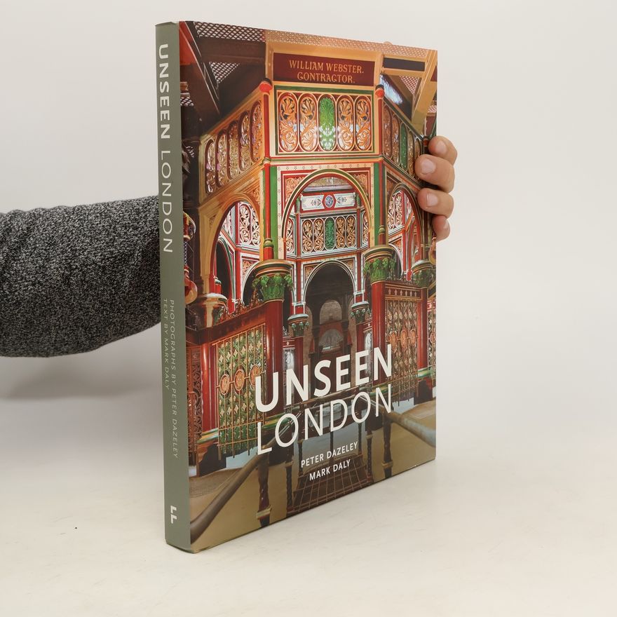 Frances Lincoln Publishers Ltd Unseen London (New Edition)