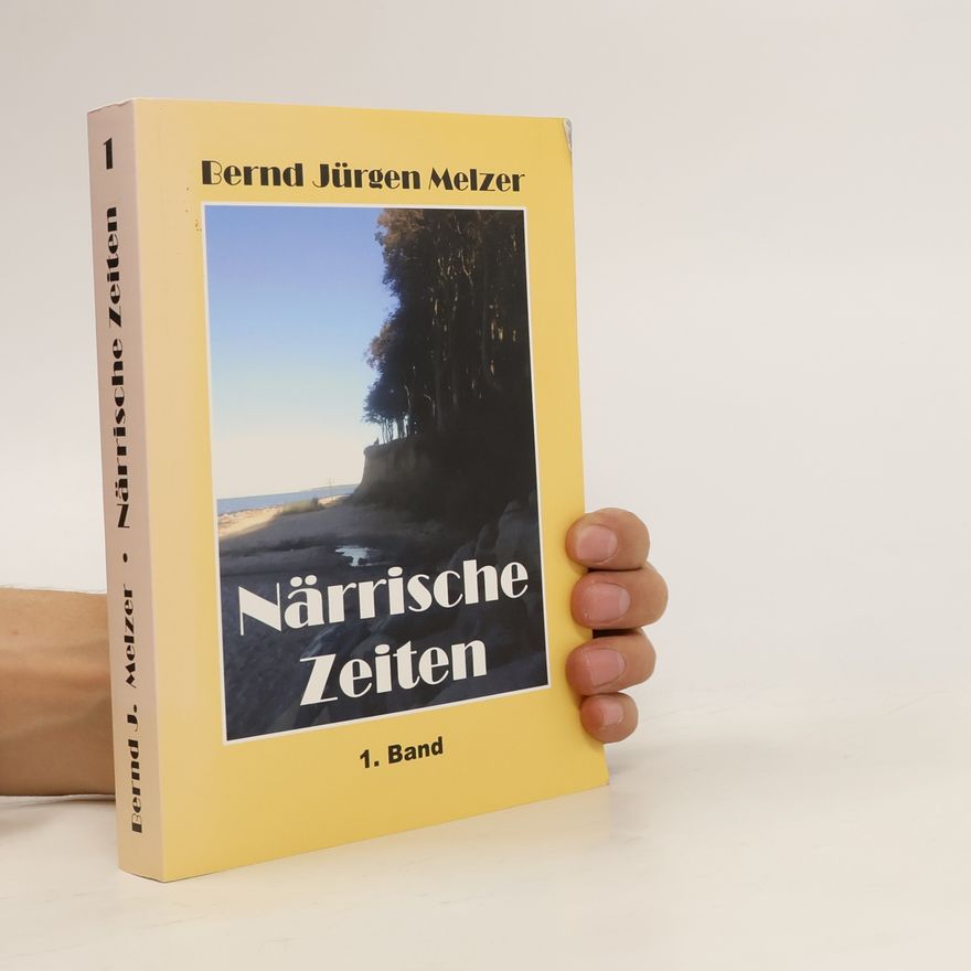 Bernd Jürgen Melzer Närrische Zeiten