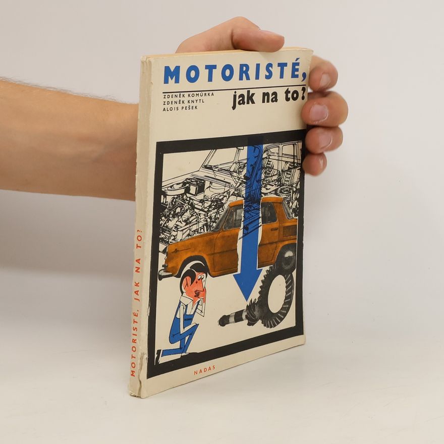 Alois Pešek Motoristé, jak na to?