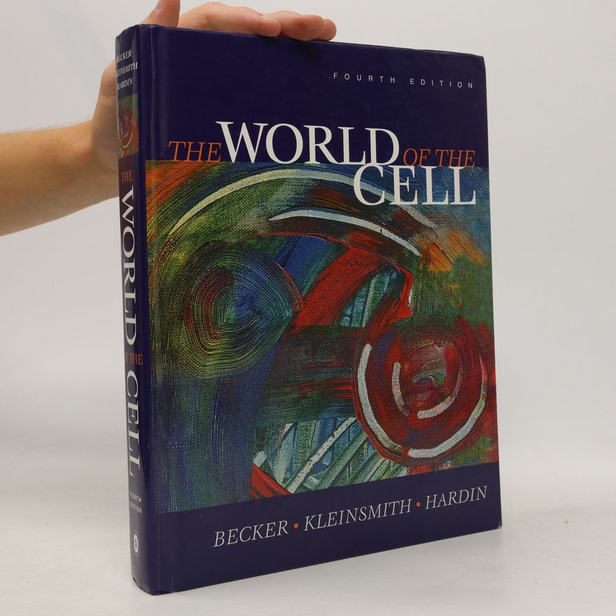 Wayne M. Becker The World of the Cell