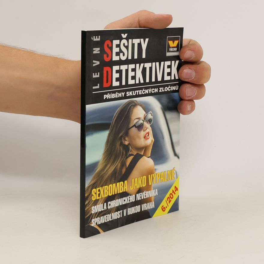 Autorenkollektiv Sešity detektivek.Sexbomba jako výpalné. 6/2014