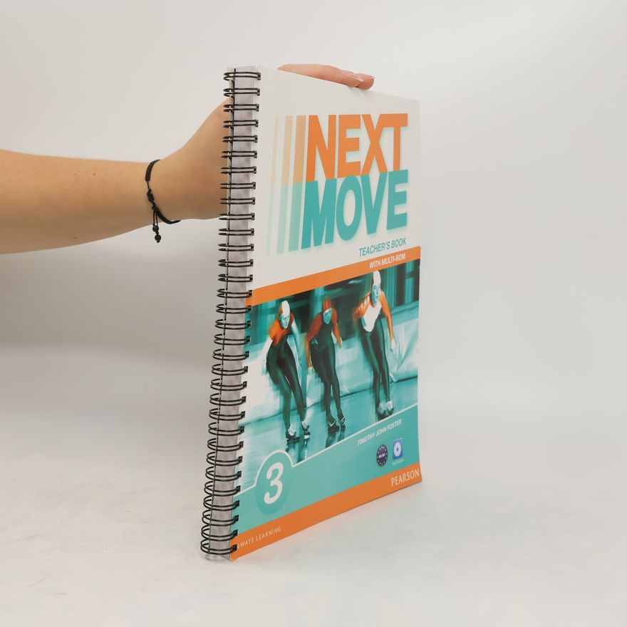 Timothy R. Foster Next Move 3 Teacher´s Book & Multi-ROM Pack