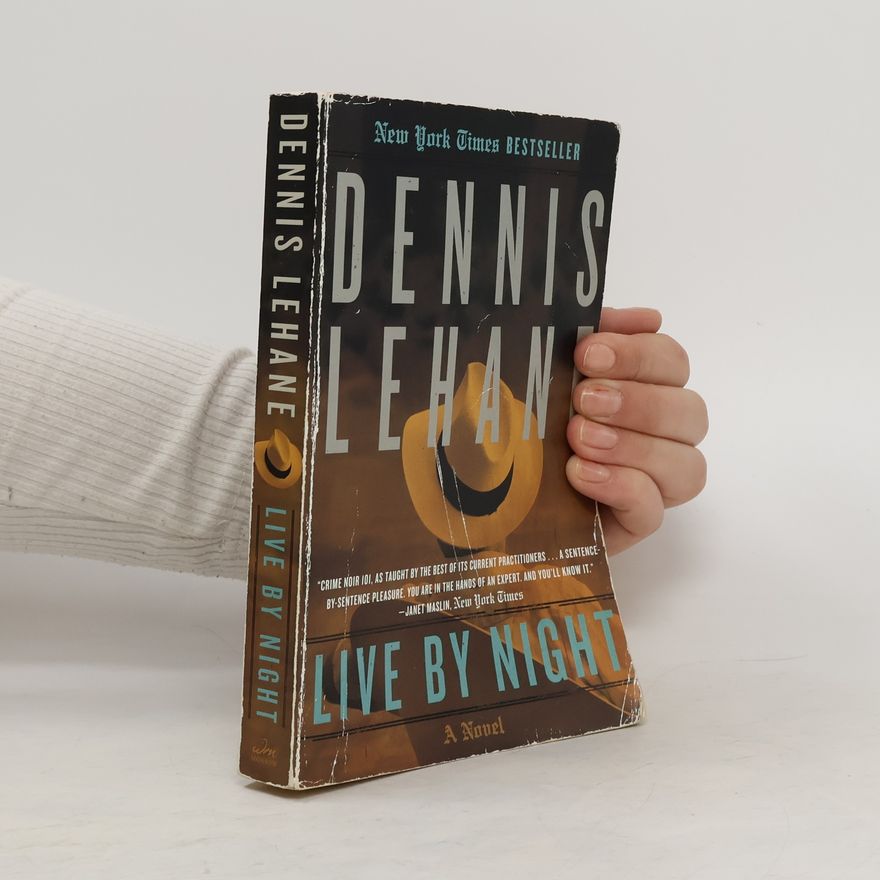 Dennis Lehane Live by Night