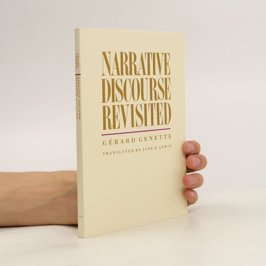 Gérard Genette Narrative Discourse Revisited