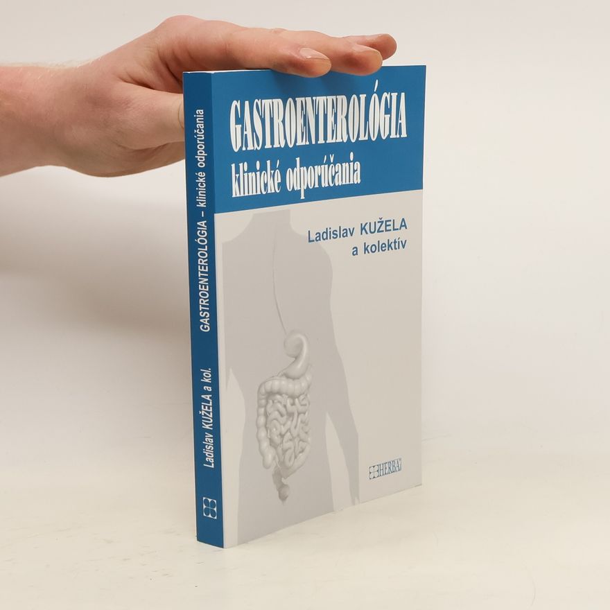 Ladislav Kužela Gastroenterológia : klinické odporúčania