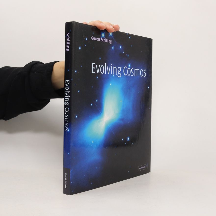 Govert Schilling Evolving Cosmos