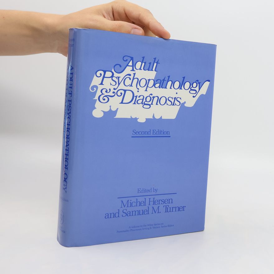 Samuel M Turner Adult psychopathology and diagnosis