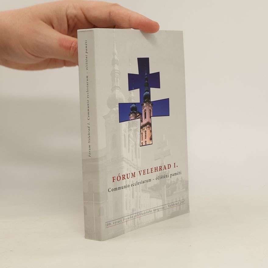 Pavel Ambros Fórum Velehrad I. : Communio ecclesiarum - očištění paměti