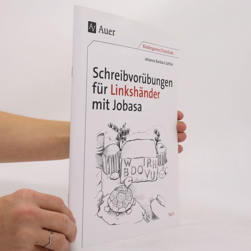 Johanna Barbara Sattler Schreibvorübungen für Linkshänder mit Jobasa