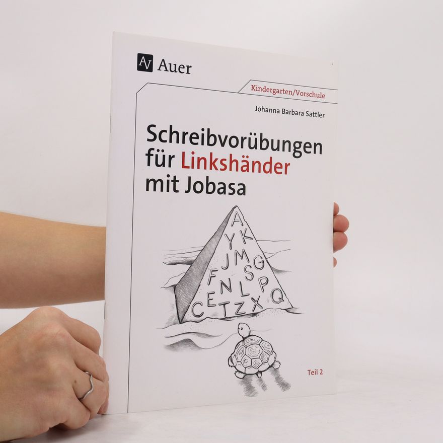 Johanna Barbara Sattler Schreibvorübungen für Linkshänder mit Jobasa. Tl.2