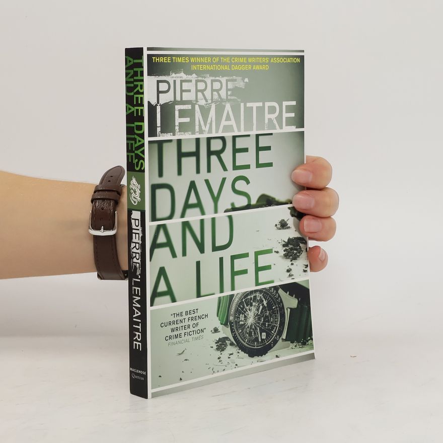 Pierre Lemaitre Three Days and a Life