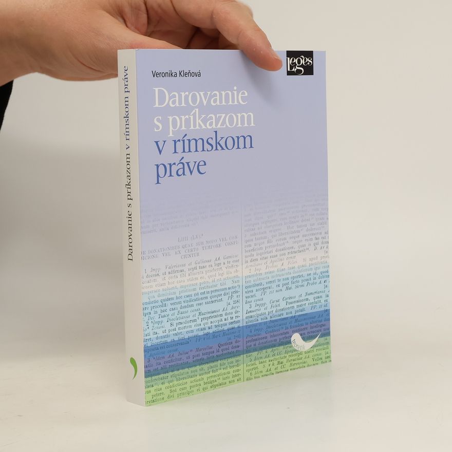 Veronika Kleňová Darovanie s príkazom v rímskom práve