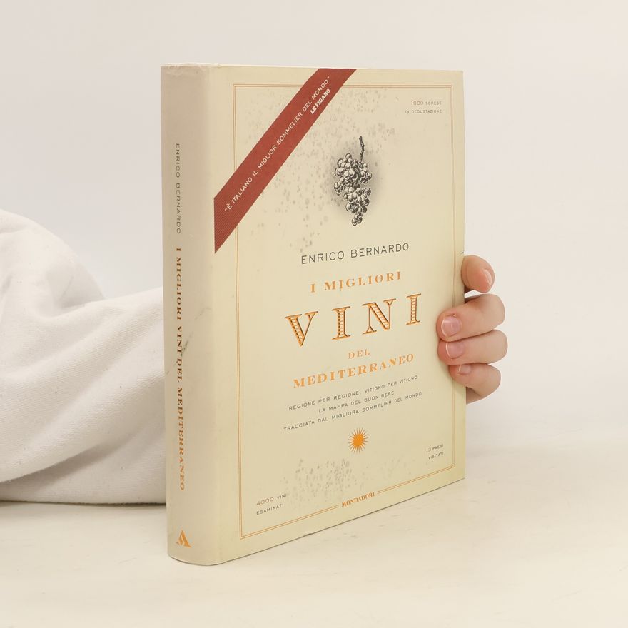 Enrico Bernardo I migliori vini del Mediterraneo