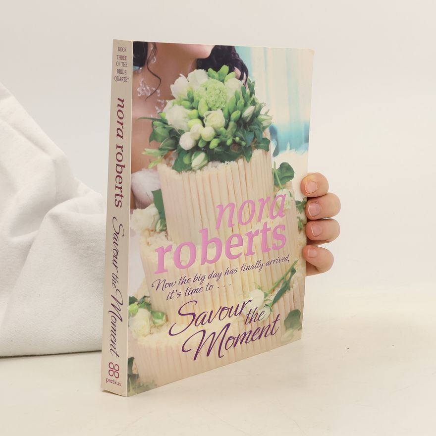 Nora Roberts Savour the Moment