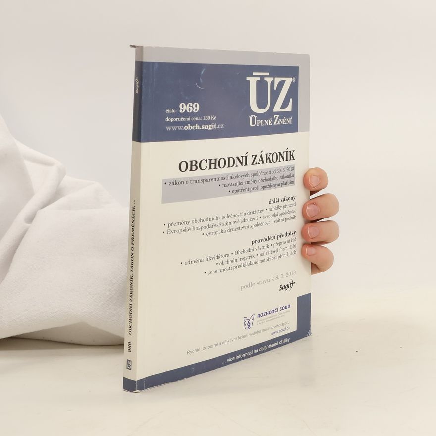 Autorenkollektiv ÚZ č.969 Obchodní zákoník a související předpisy 2013