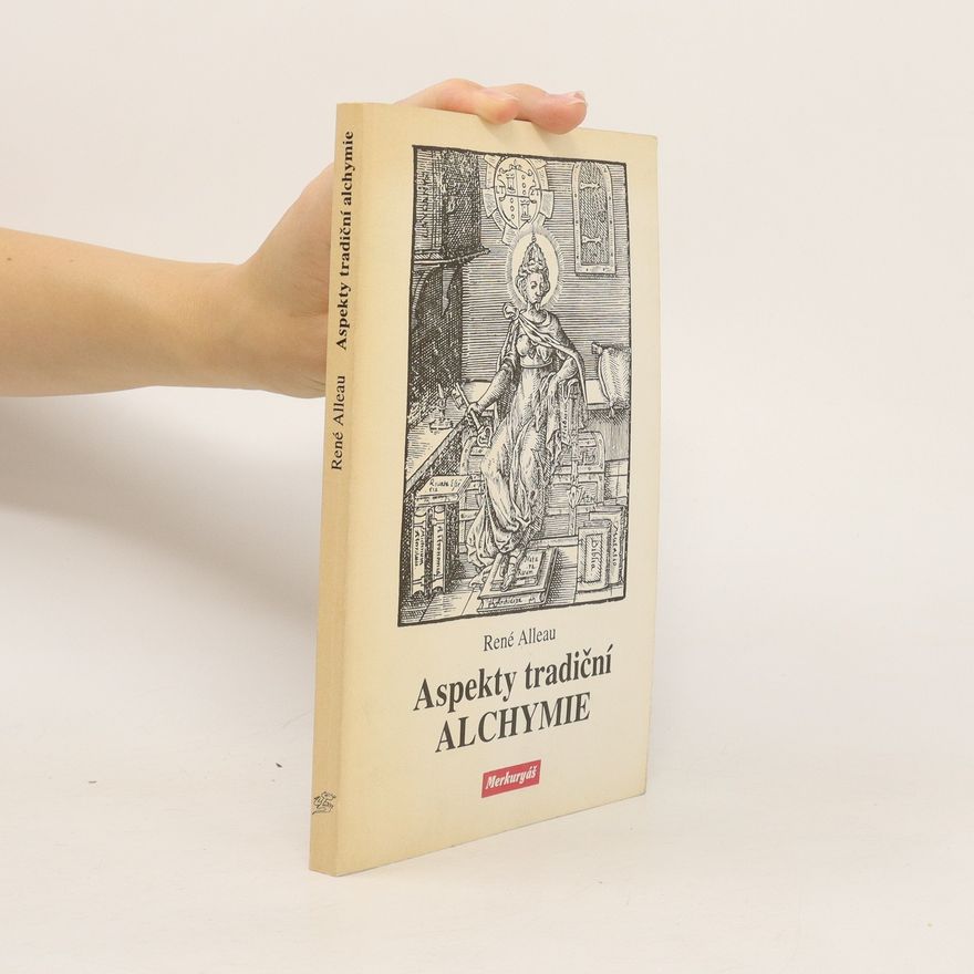 René Alleau Aspekty tradiční alchymie