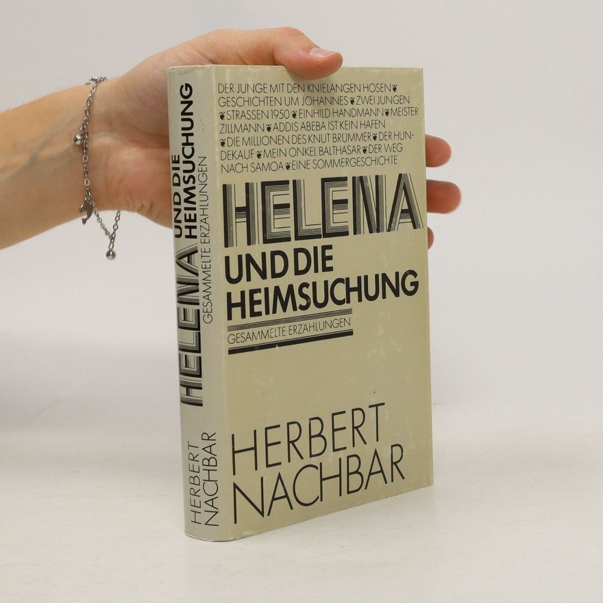 Nachbar Herbert Helena und die Heimsuchung