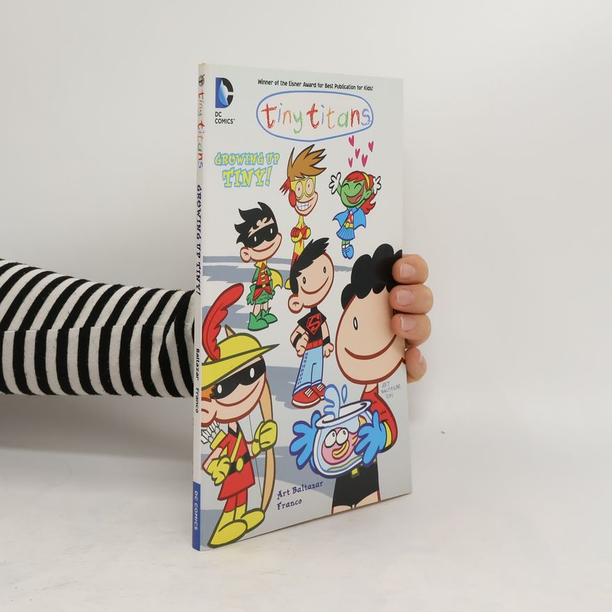 Franco Aureliani Tiny Titans Vol. 7 Growing Up Tiny!