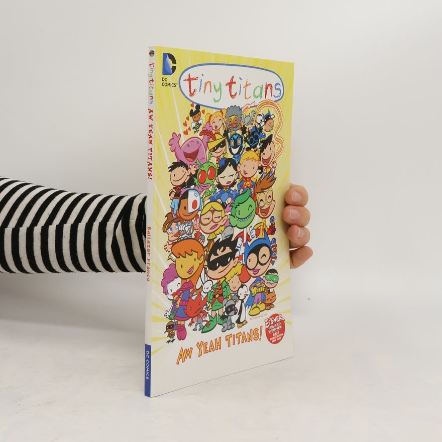 Franco Aureliani Tiny Titans Vol. 8 Aw Yeah Titans!