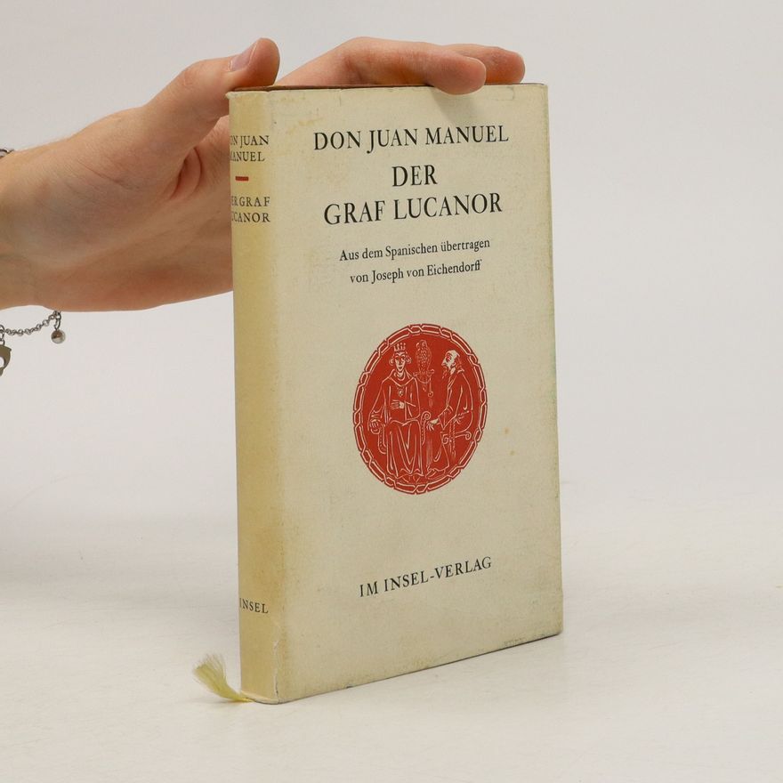 Don Juan Manuel Der Graf Lucanor