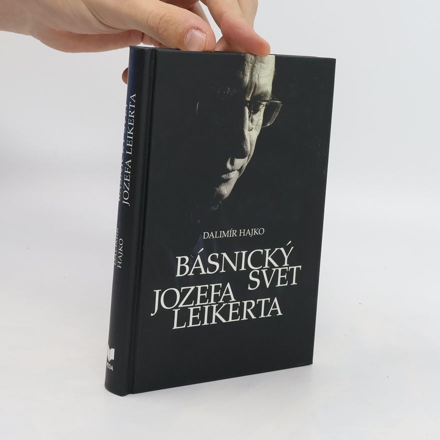 Hajko Dalimír Básnický svet Jozefa Leikerta