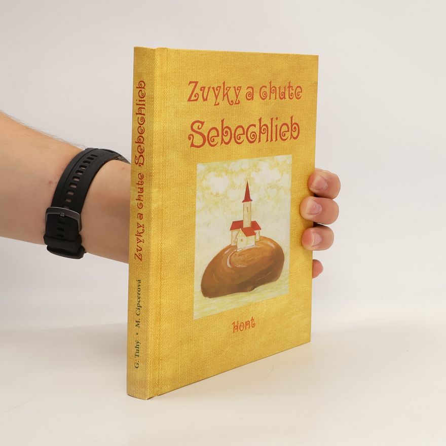 Mária Cicperová Zvyky a chute Sebechlieb