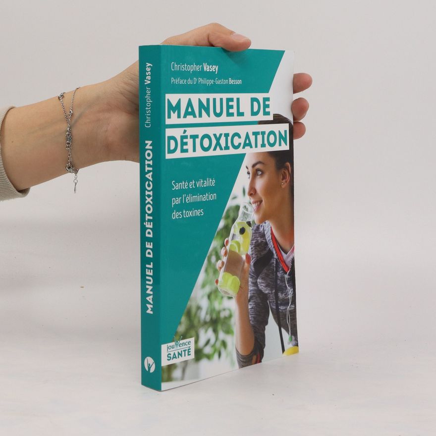 Christopher Vasey Manuel de détoxication