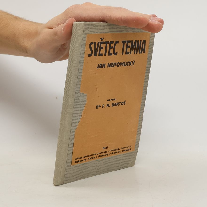 František Michálek Bartoš Jan Nepomucký. Světec doby temna