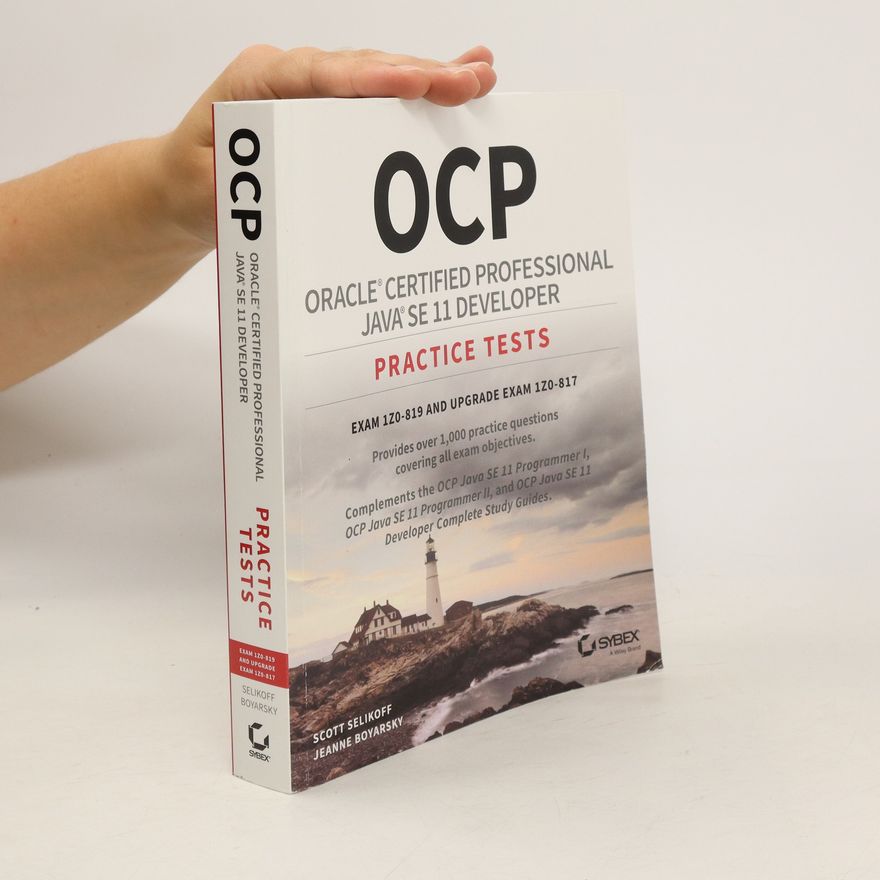Scott Selikoff OCP Oracle Certified Professional Java SE 11 Developer Practice Tests