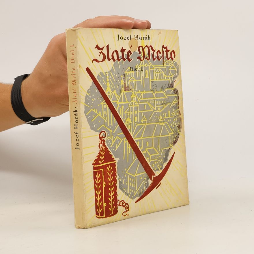 Josef Horák Zlaté Mesto II.
