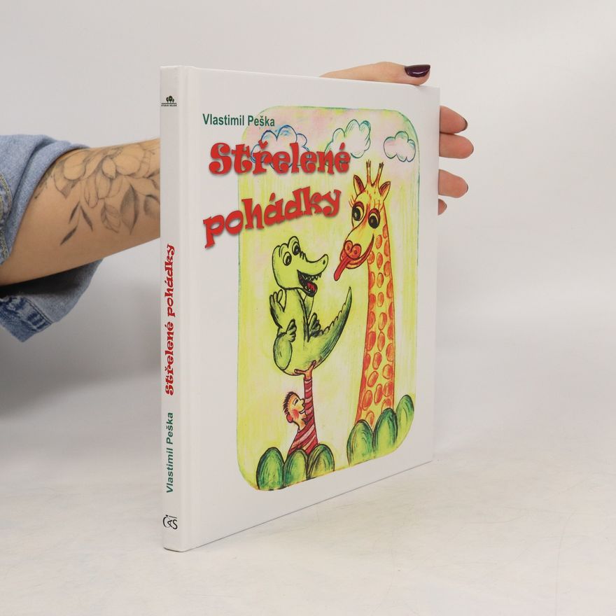 Vlastimil Peška Střelené pohádky