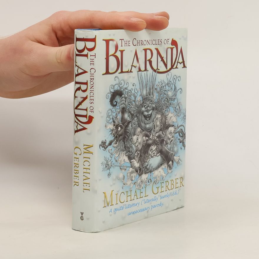 Michael Gerber The Chronicles of Blarnia
