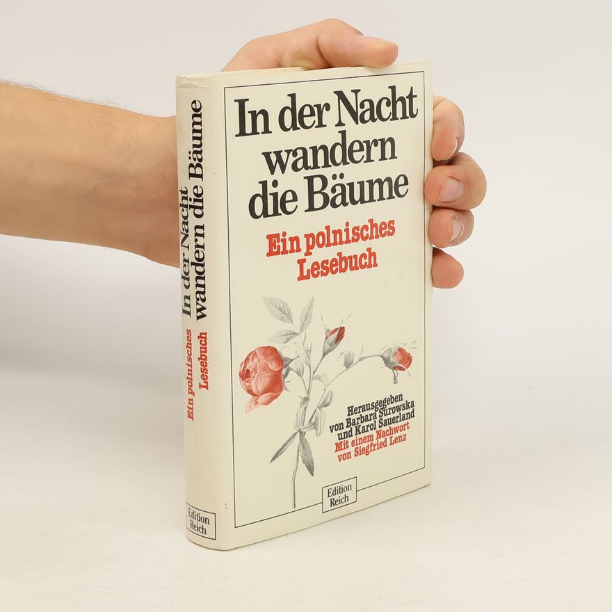 Barbara L. Surowska In der Nacht wandern die Bäume: Ein polnisches Lesebuch