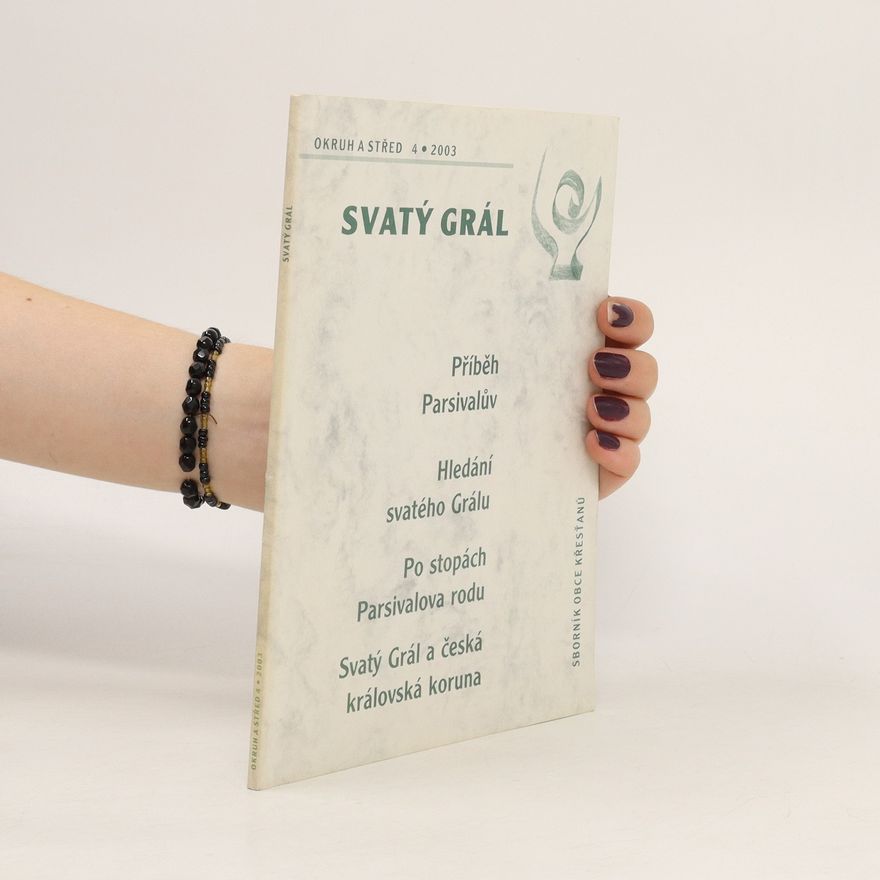 Autorenkollektiv Okruh a střed. 4/2003, Svatý Grál