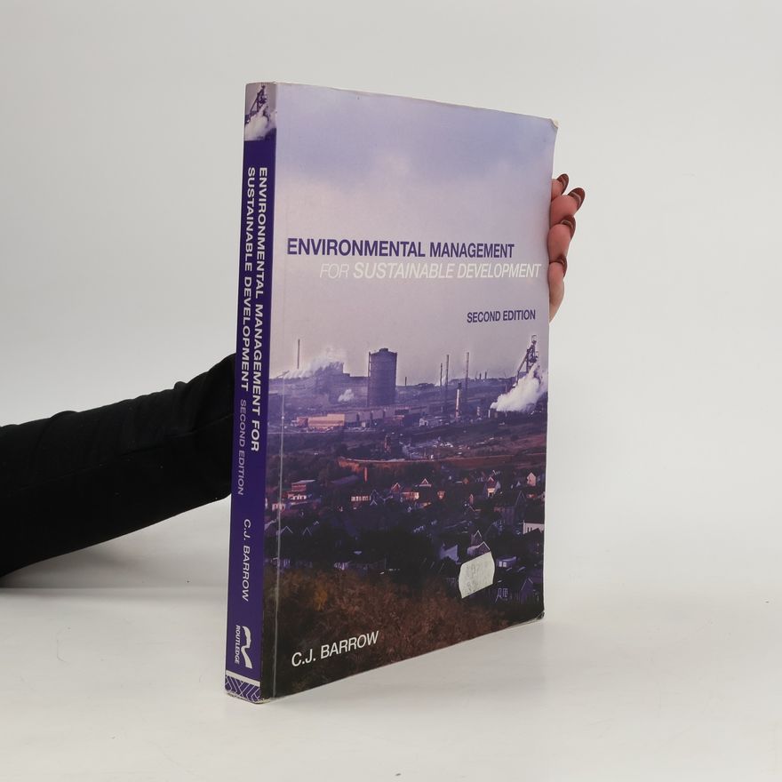 Christopher J. Barrow Environmental Management for Sustainable Development