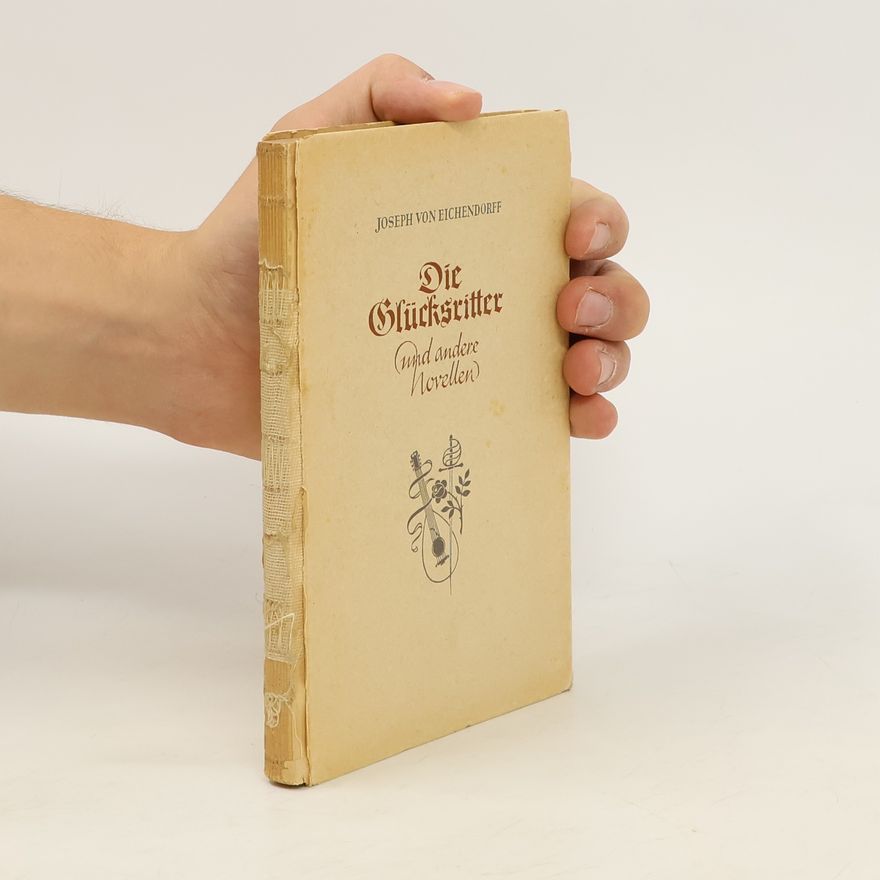 Rolf von Hoerschelmann Die Glücksritter und andere Novellen