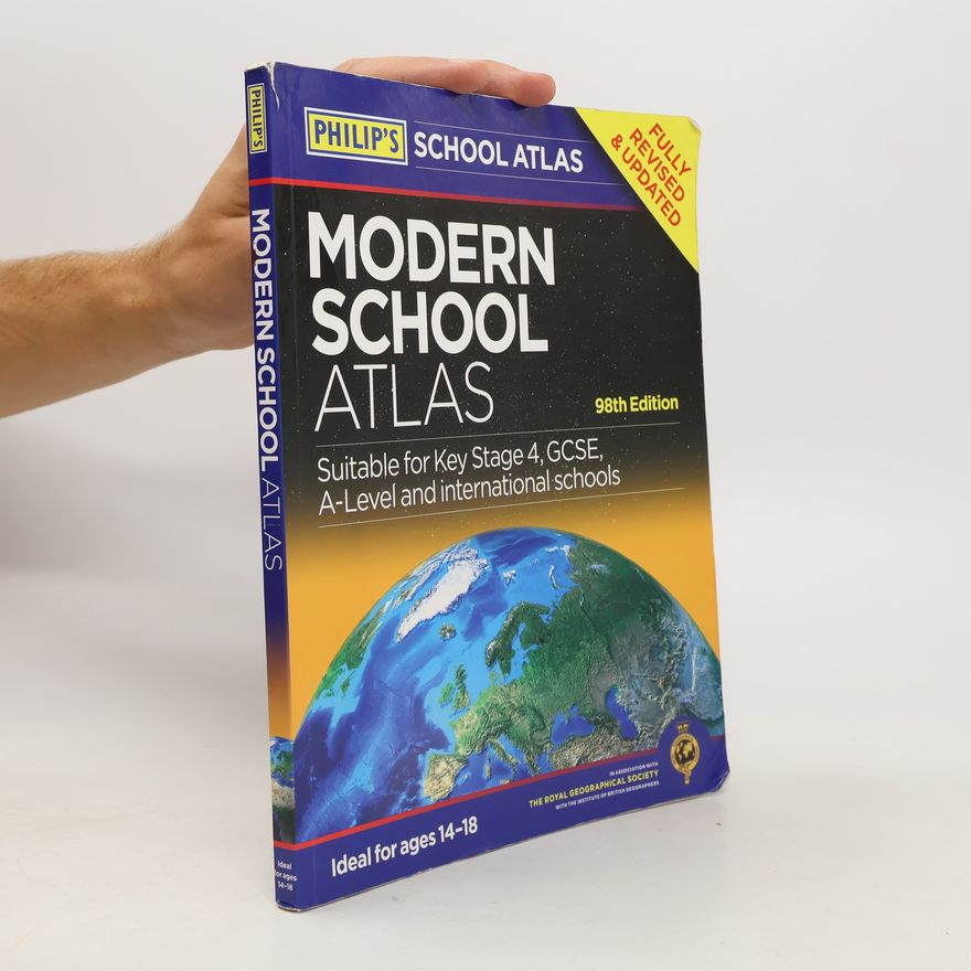 Royal Geographical Society (with The Institute of British Geographers) Philip's Modern School Atlas: 98th Edition
