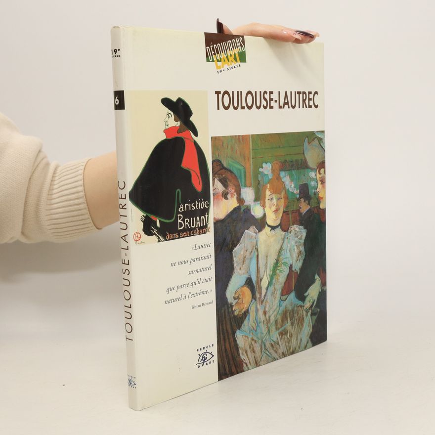 Auteurscollectief Toulouse-Lautrec : 1868-1901