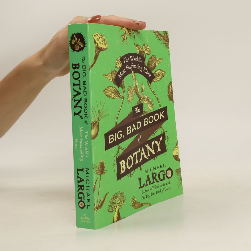 Michael Largo The Big, Bad Book of Botany