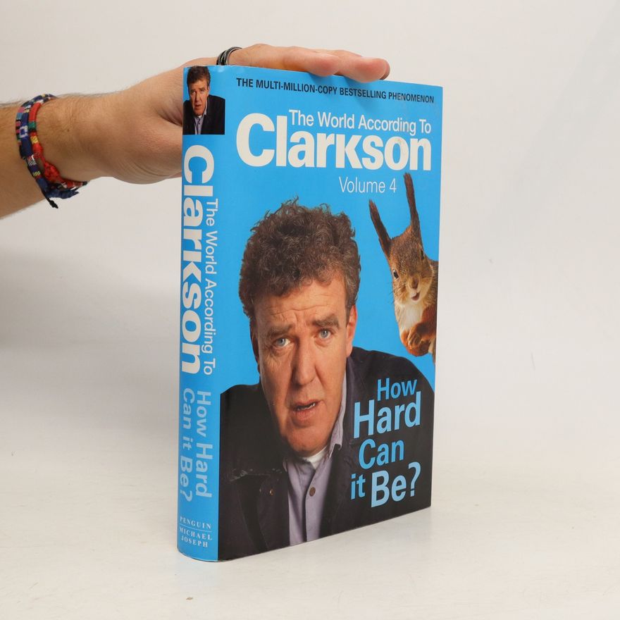Jeremy Clarkson How Hard Can It Be?