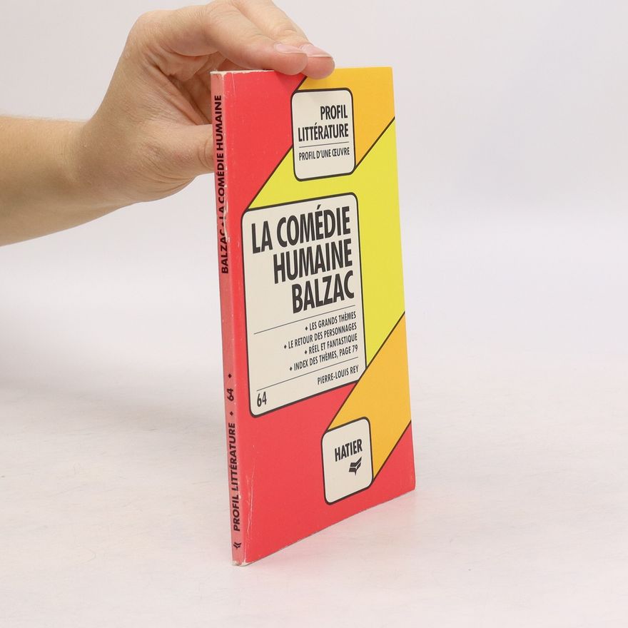 Pierre Louis Rey Balzac, La comédie humaine