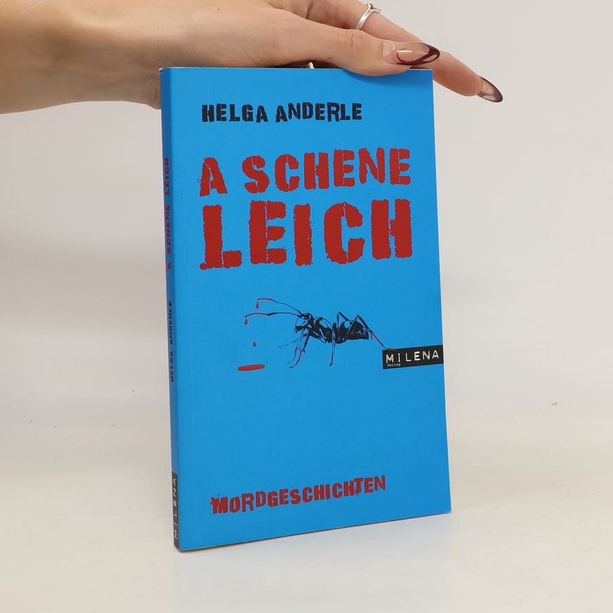 Helga Anderle A schene Leich