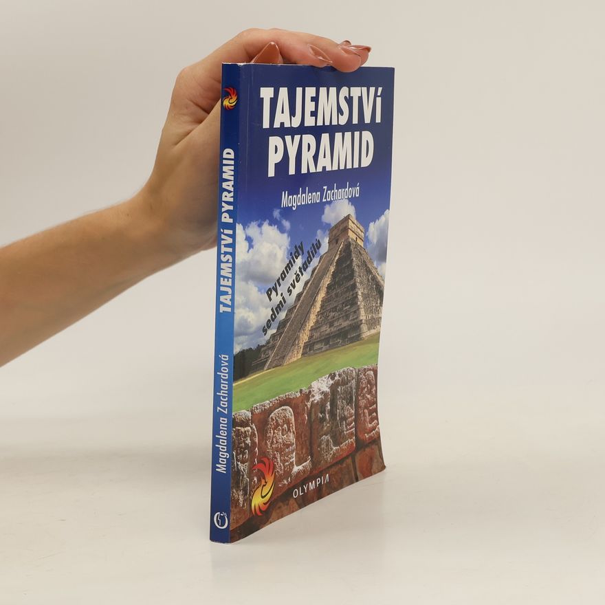 Magdalena Zachardová Tajemství pyramid