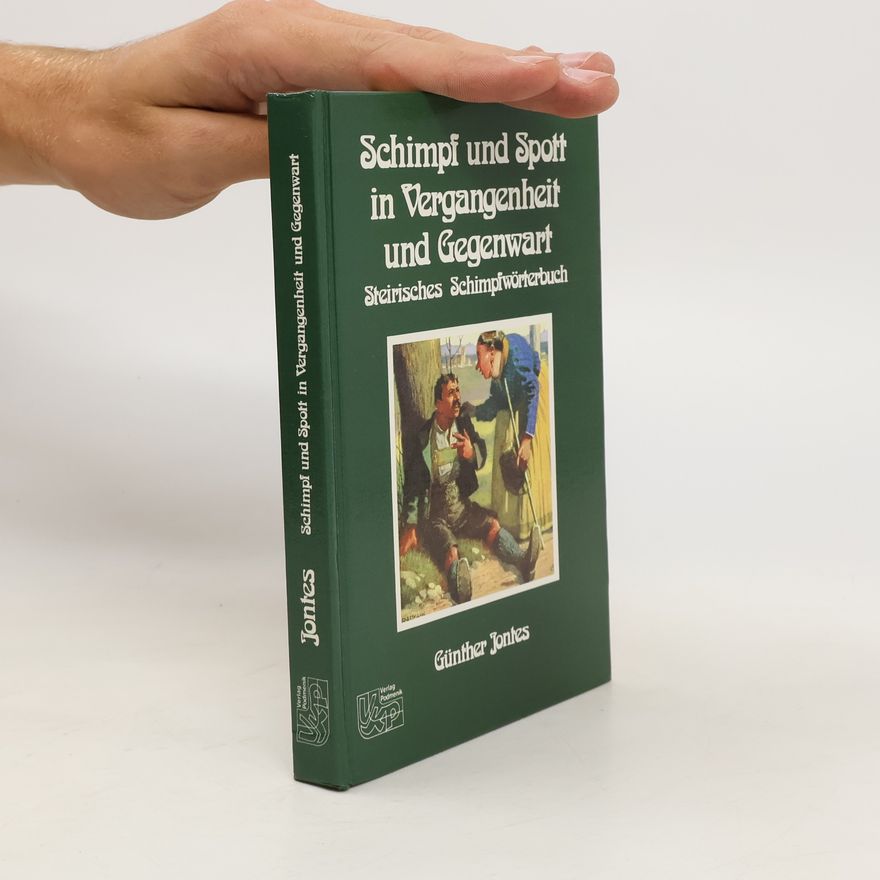Günther Jontes Schimpf und Spott in Vergangenheit und Gegenwart