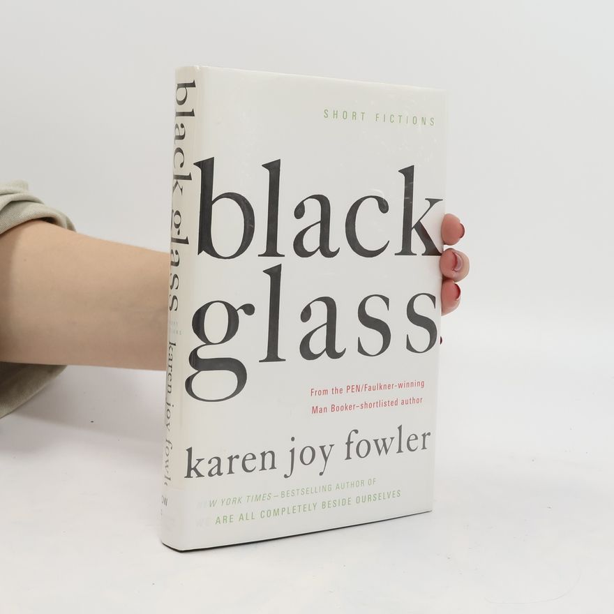 Karen Joy Fowler Black Glass