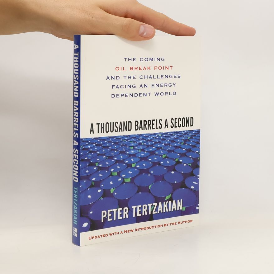 Peter Tertzakian A Thousand Barrels a Second