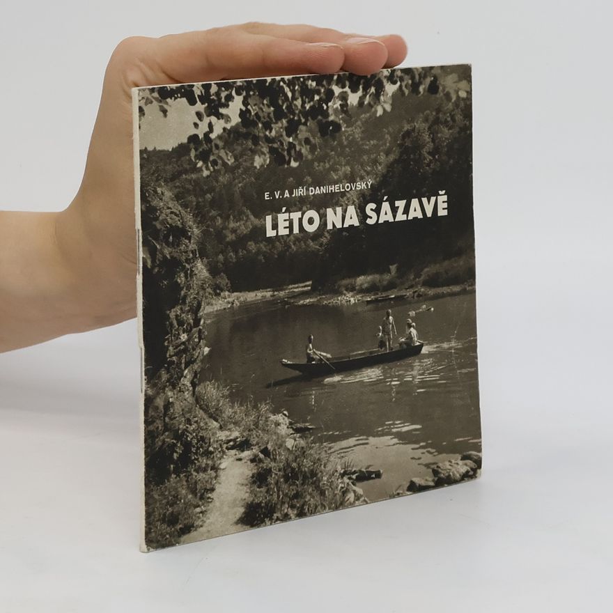 Jiří Danihelovský Léto na Sázavě